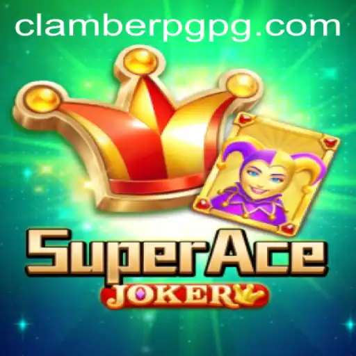 Explorando o Mundo de SuperAceJoker: O Jogo que Está Dominando as Plataformas de ClamberPG.com